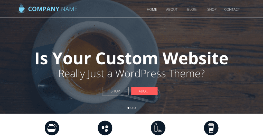 Is Your Custom Website Really Just a WordPress Theme?