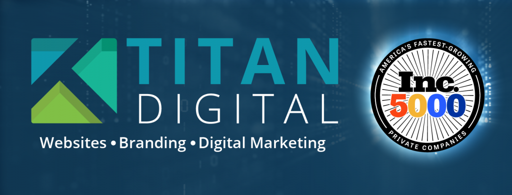 Titan Web Marketing Solutions Makes its Inc. 5000 Debut